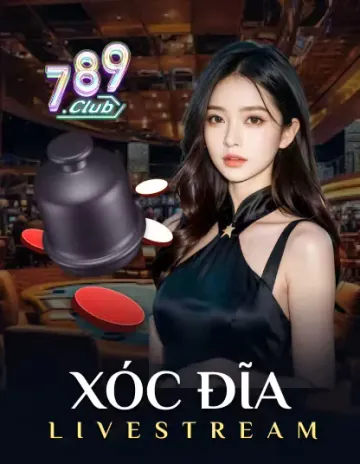Xóc Đĩa Trực Tiếp